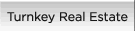 Turnkey Real Estate